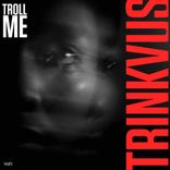 Artwork for "Troll Me"