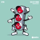 Artwork for "Ease Up, Turbo (Remixes)"