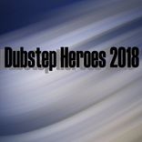 Artwork für "Dubstep Heroes 2018"