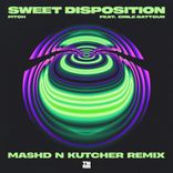 Artwork for "Sweet Disposition (Mashd N Kutcher Remix)"