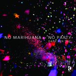 Artwork für "No Marihuana No Party"