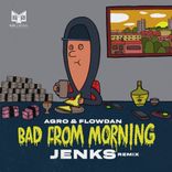 Artwork voor "Bad From Morning Remix"