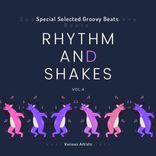 Artwork für "Rhythm & Shakes (Special Selected Groovy Beats), Vol. 4"