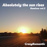 Artwork for "Absolutely The Sun Rises Remixes Vol.3"