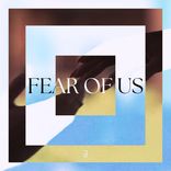 Portada para "Fear Of Us"