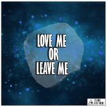 Artwork voor "Love Me Or Leave Me"