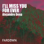 Artwork for "I'll Miss You For Ever"