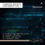 Artwork for "Our Disco Vol. 1"