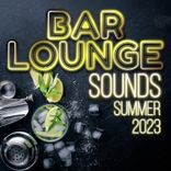 Artwork for "Bar Lounge Sounds - Summer 2023"