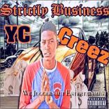 Artwork for "YC Creez "Strictly Business""