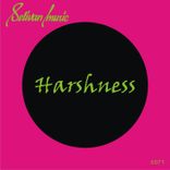Harshness