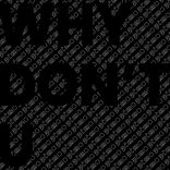 Why Don't U