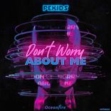 Don't Worry About Me