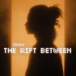 Artwork for "The Rift Between"