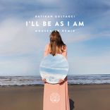 Artwork für "I'll Be as I Am (Housenick Remix)"