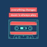 Artwork voor "Everything Changes, Music Is Always Play, Vol. 3"