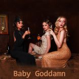 Artwork für "Baby Goddamn"