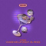 Wake Me Up (feat. El Rod)
