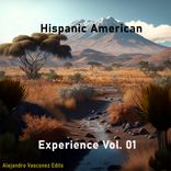 Artwork voor "Hispanic American Experience Vol. 01"