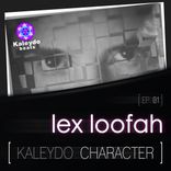 Artwork for "Kaleydo Character: Lex Loofah Ep1"