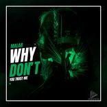 Why Don't U Trust Me