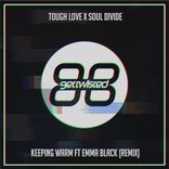 Artwork für "Keeping Warm (Tough Love Remix)"