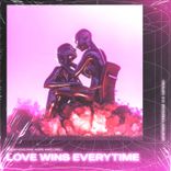 Love Wins Every Time