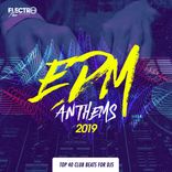 Artwork for "EDM Anthems 2019: Top 40 Club Beats For DJs"