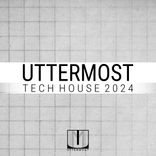 Artwork for "Uttermost - Tech House 2024"