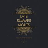 Artwork for "Late Summer Nights (Deep-House Refreshments), Vol. 1"