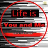 Portada para "Life is You and Me"