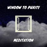 Artwork voor "Window to Purity Meditation"