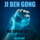 Artwork for "We Gonna Get It"