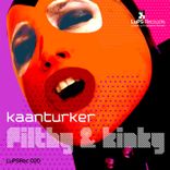 Artwork for "Filthy And Kinky"