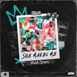Artwork for "She Makes Me"