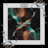 Artwork voor "Trip On Me"