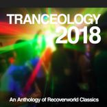 Artwork voor "Tranceology 2018: An Anthology of Recoverworld Classics"