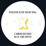 Artwork for "Politics Of Dancing X Chris Stussy & Sun Archive"