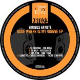 Artwork für "Dude Where Is My Groove EP"