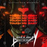 Artwork for "Touch Me Baby"