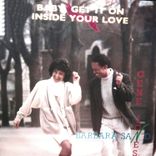 Artwork for "Baby Get It on / Inside Your Love"
