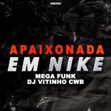 Artwork für "Mega Funk Apaixonada em Nike (Mega Funk)"