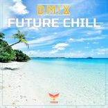 Artwork for "Future Chill"