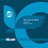 Artwork for "Your Ass Is Mine"