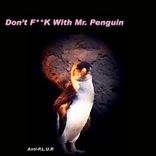 Artwork for "Don't FUCK With Mr. Penguin"