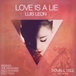 Artwork for "Love Is A Lie"