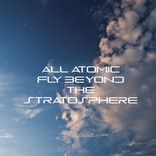 Fly Beyond The Stratosphere