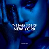 Artwork for "The Dark Side Of New York"