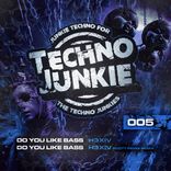 Portada para "Techno Junkie 005"