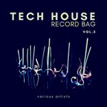 Artwork for "Tech House Record Bag, Vol. 3"